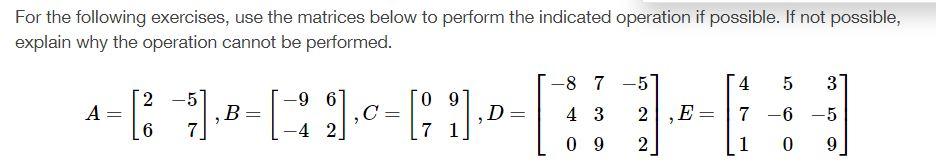 Solved For the following exercises, use the matrices below | Chegg.com