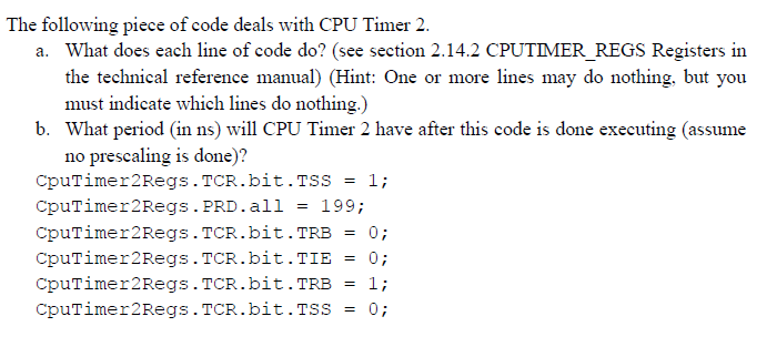 Solved The following piece of code deals with CPU Timer 2 a. | Chegg.com