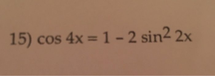 solved-cos-4x-1-2-sin-2-2x-chegg