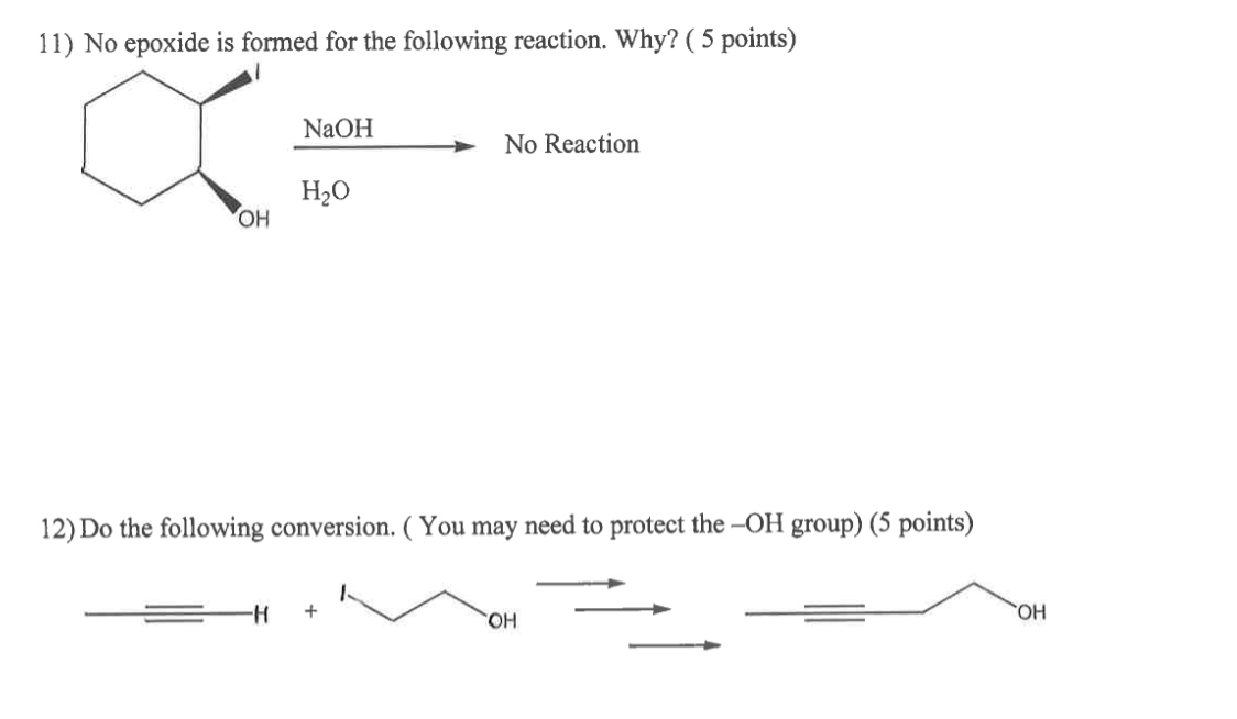 Solved 11) No epoxide is formed for the following reaction. | Chegg.com