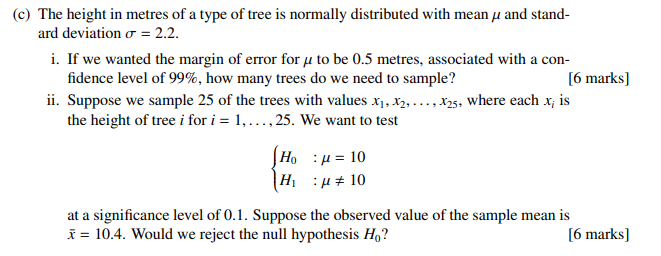 Solved (c) The height in metres of a type of tree is | Chegg.com