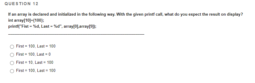 Solved QUESTION 12 If an array is declared and initialized | Chegg.com