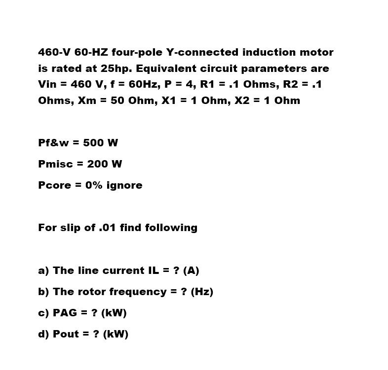 Solved 460-V 60-HZ four-pole Y-connected induction motor is | Chegg.com