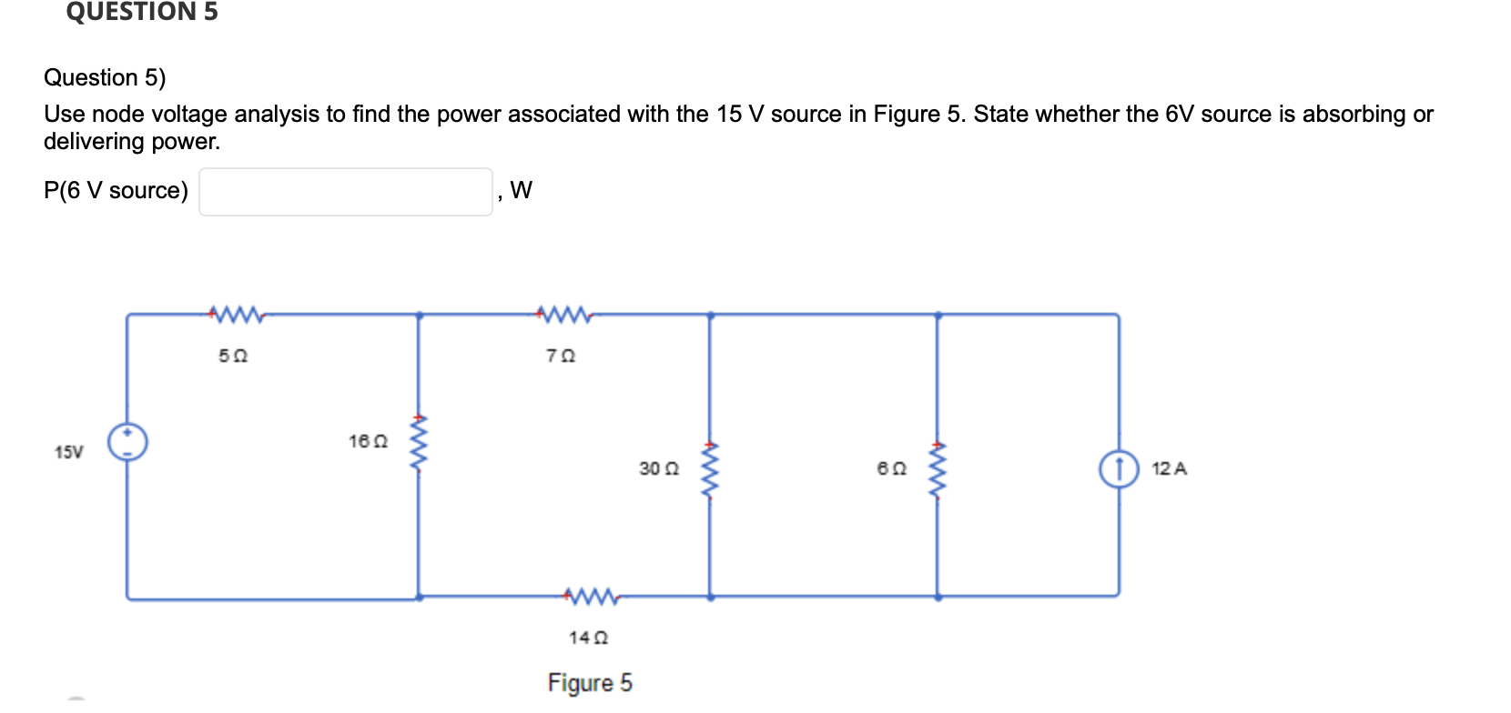 Solved QUESTION 5 Question 5) Use node voltage analysis to | Chegg.com