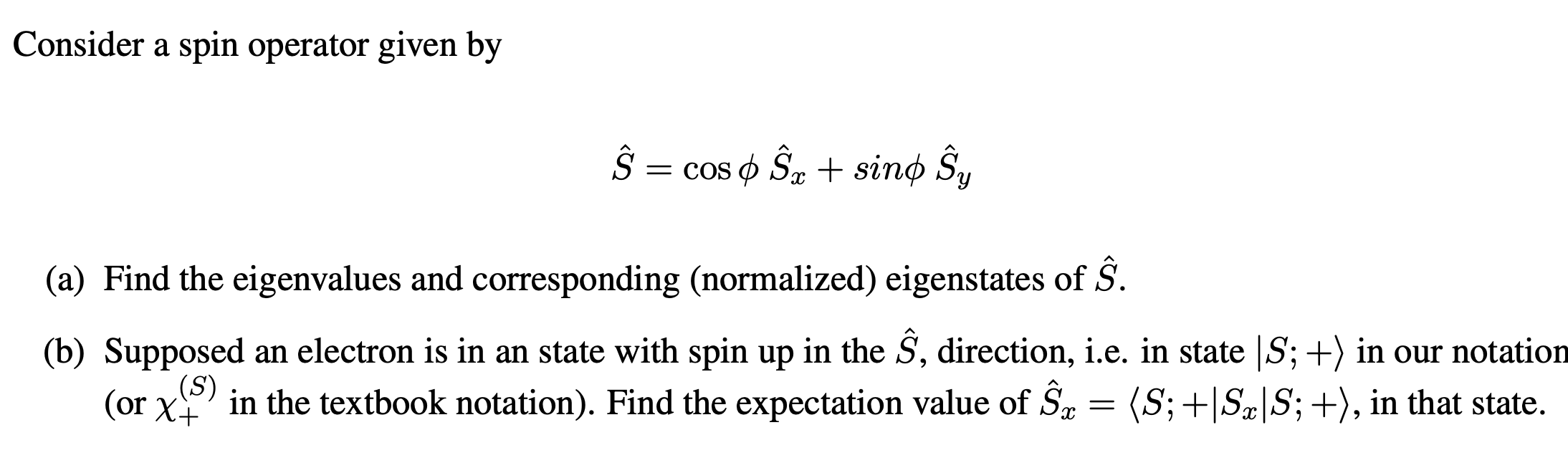 Solved Consider a spin operator given by Ŝ = cos o Ŝe + sino | Chegg.com