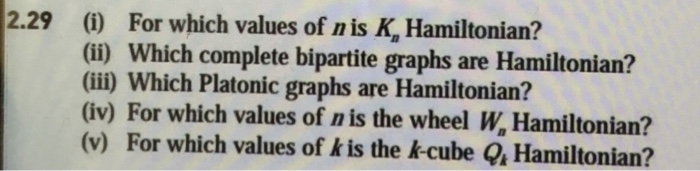 Solved 2.29 () For which values of n is K, Hamiltonian? ii) | Chegg.com