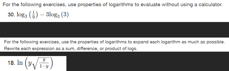 Solved For the following exercises, use properties of | Chegg.com