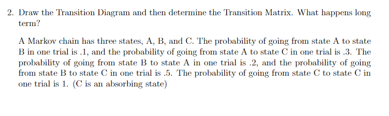 Solved 2. Draw The Transition Diagram And Then Determine The | Chegg.com