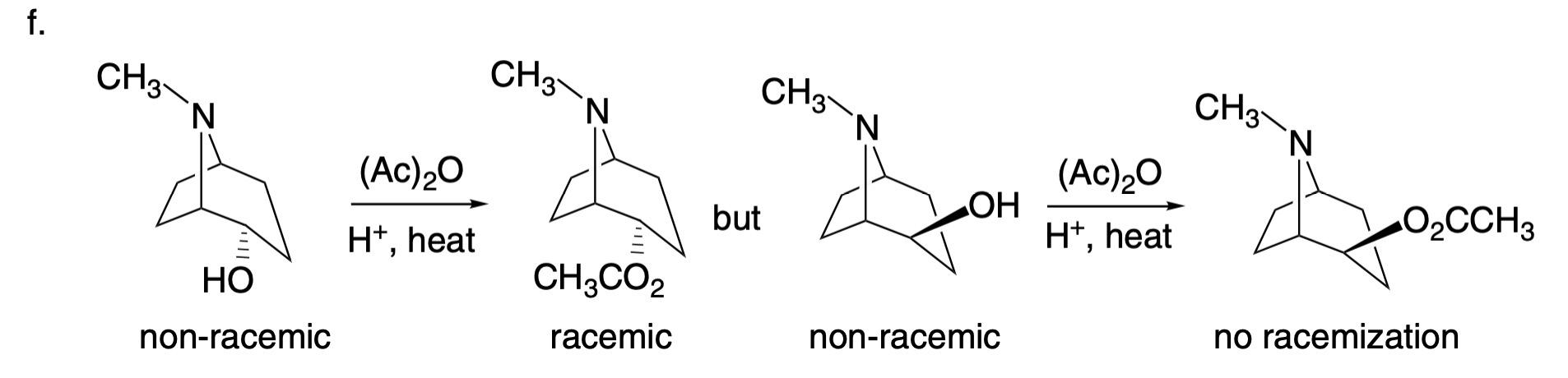 \( \mathrm{f} . \) non-racemic racemic \( \quad \) non-racemic no racemization