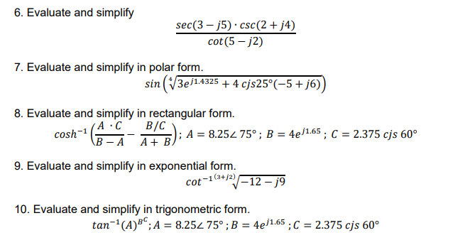 Solved Evaluate the following complex numbers as indicated | Chegg.com