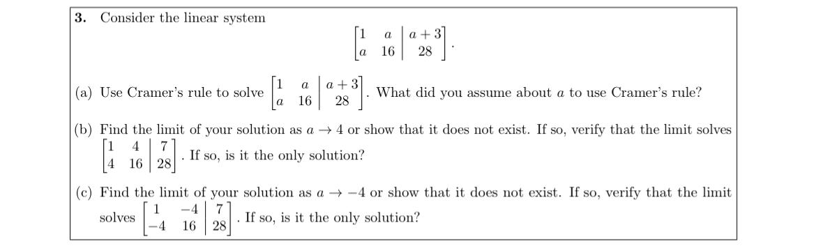 Solved 3. Consider the linear system [1aa16a+328] (a) Use | Chegg.com