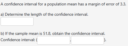 Solved A confidence interval for a population mean has a | Chegg.com