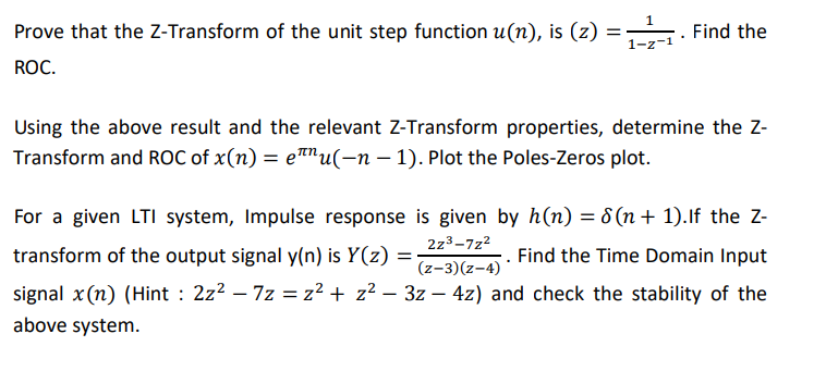 Solved Prove that the Z-Transform of the unit step function | Chegg.com