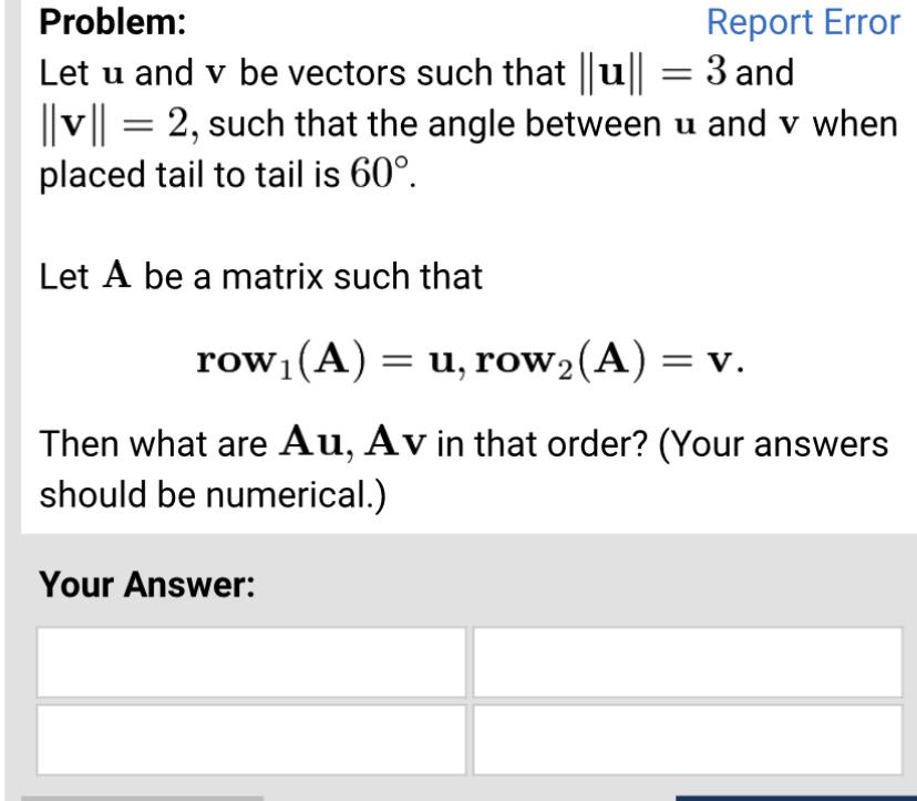 Problem: Report Error Let u and v be vectors such | Chegg.com