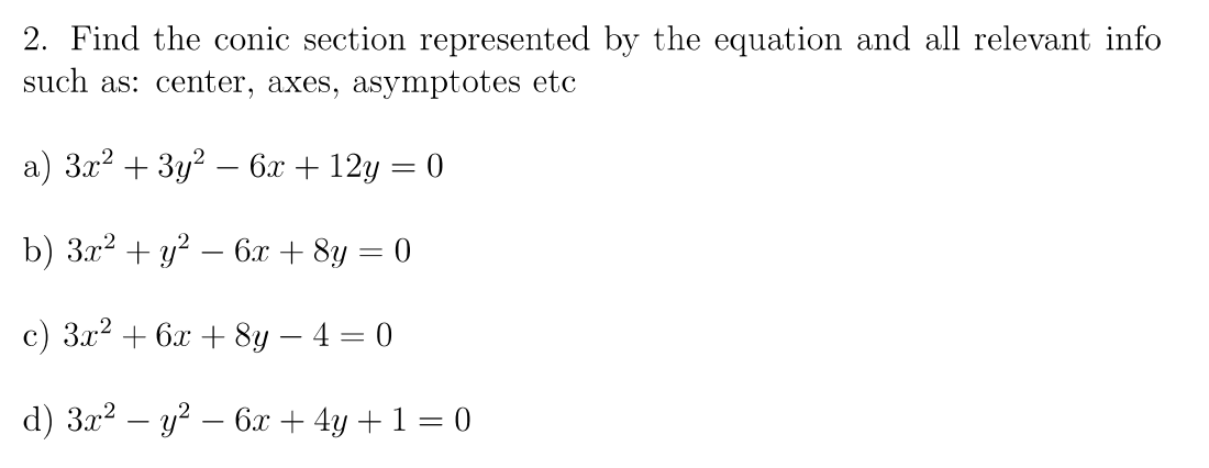 Solved 2. Find the conic section represented by the equation | Chegg.com