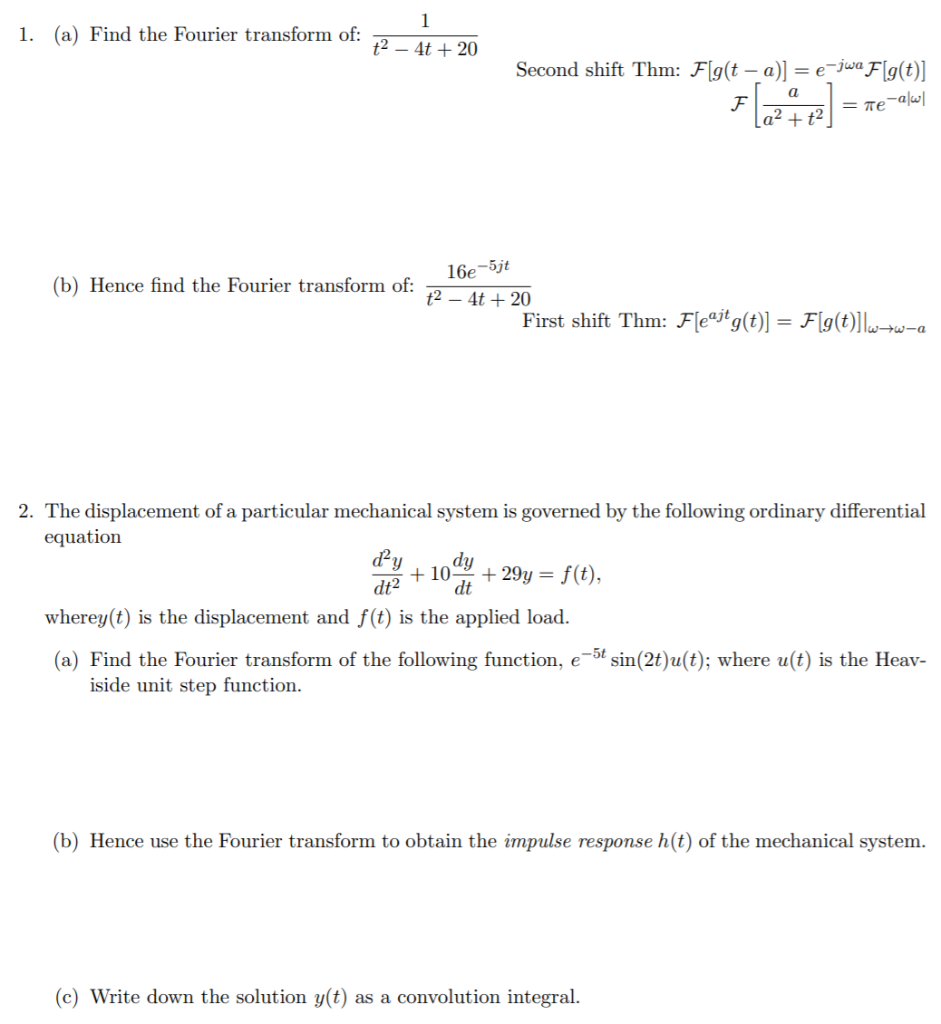 Solved 1 A Find The Fourier Transform Of 1 T2 4t Chegg Com