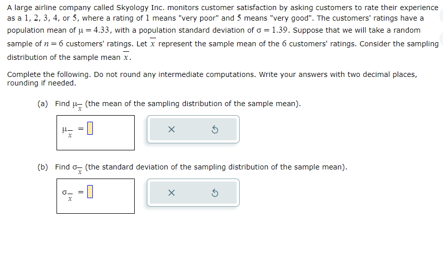 Solved large airline company called Skyology Inc. monitors