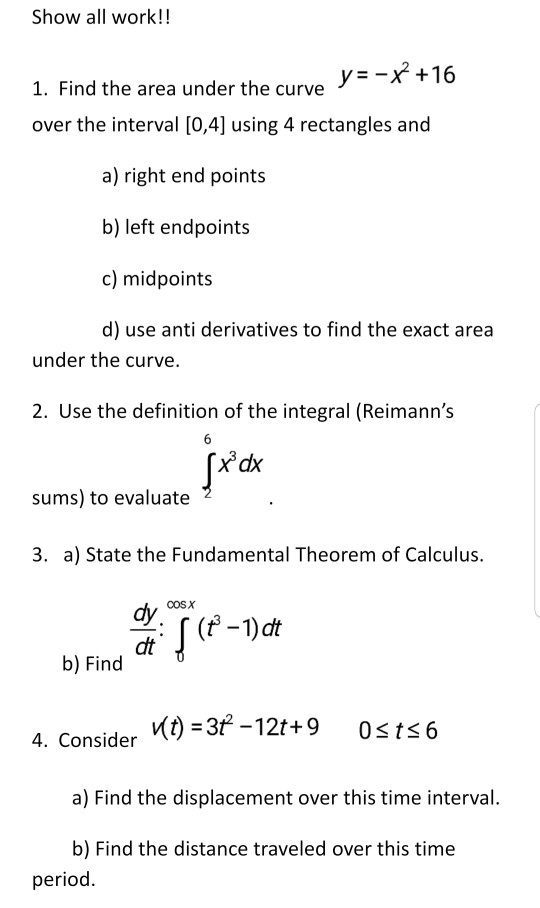 Solved Show all work!! 1. Find the area under the curve y = | Chegg.com