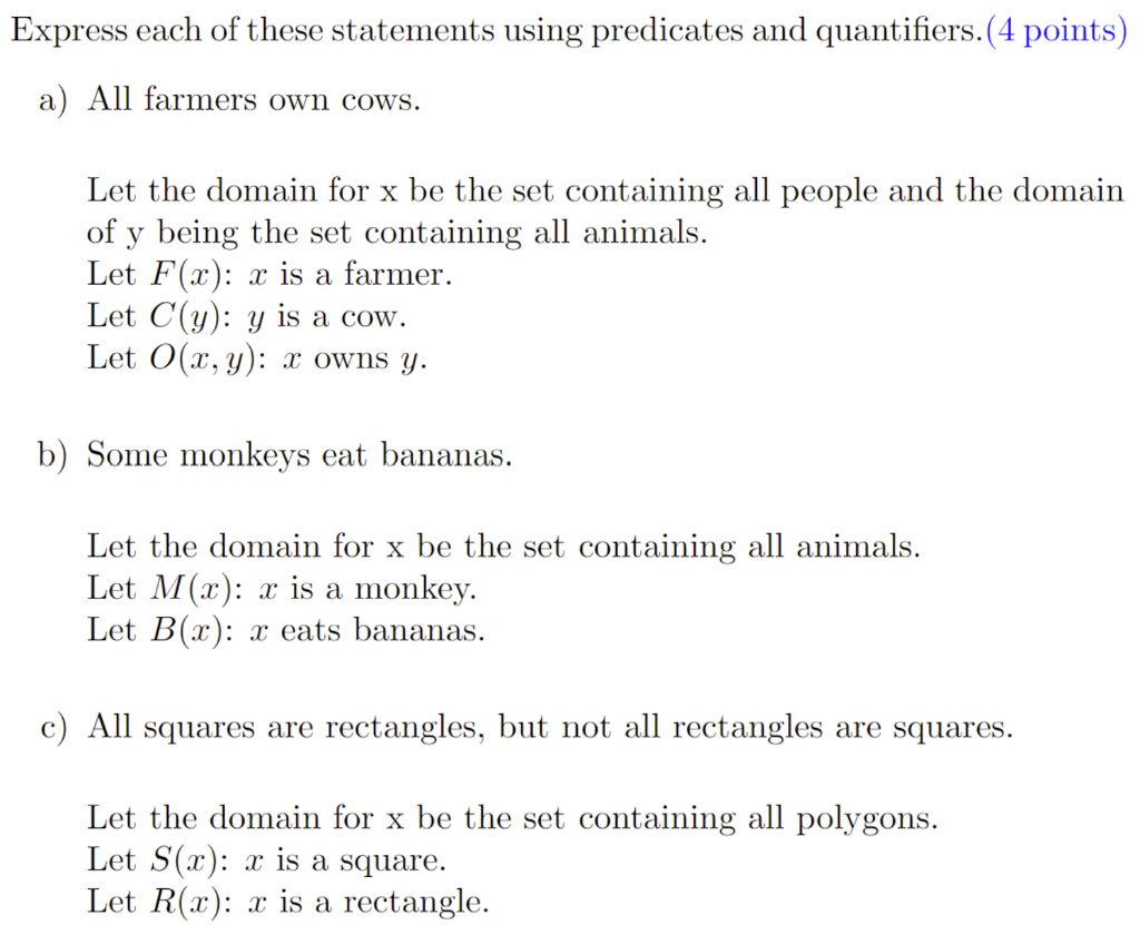Express each of these statements using predicates and quantifiers.(4 points)
a) All farmers own cows.
Let the domain for \( \