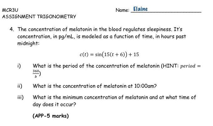 Solved Name: Elaine MCR3U ASSIGNMENT TRIGONOMETRY 4. The | Chegg.com