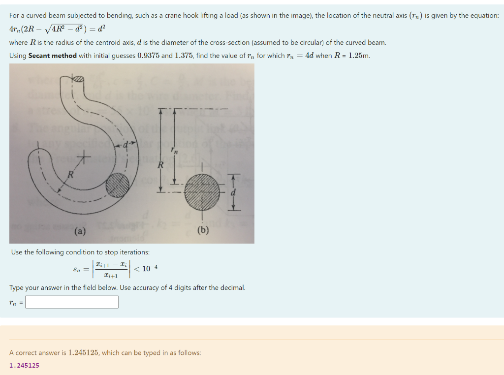 Solved For a curved beam subjected to bending, such as a