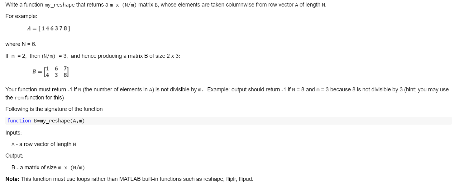 Solved Write a function my reshape that returns a m x N m