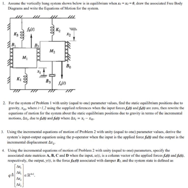 Solved 1. Assume The Vertically Hung System Shown Below Is | Chegg.com