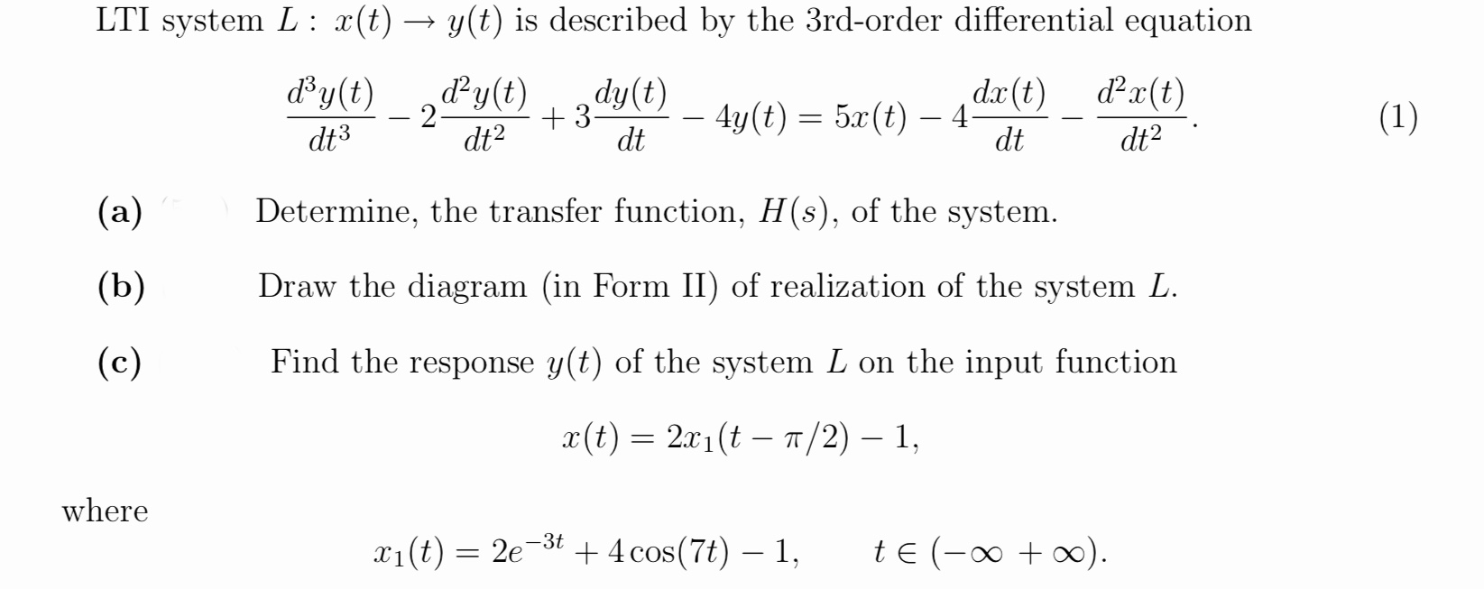 Solved Lti System L X T Y T Is Described By The 3rd Chegg Com