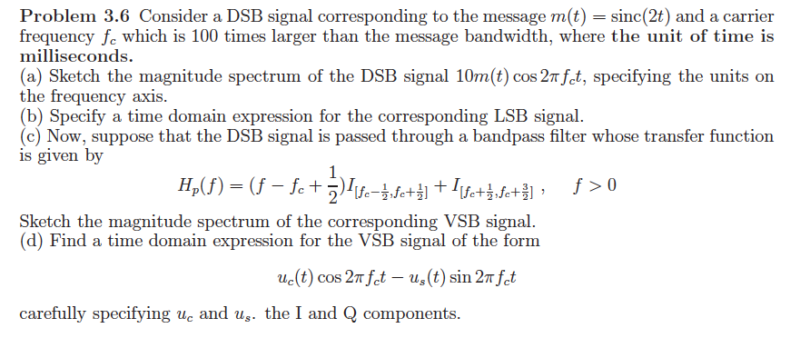Solved Problem 3.6 Consider a DSB signal corresponding to | Chegg.com