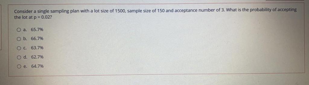 Solved Consider a single sampling plan with a lot size of | Chegg.com