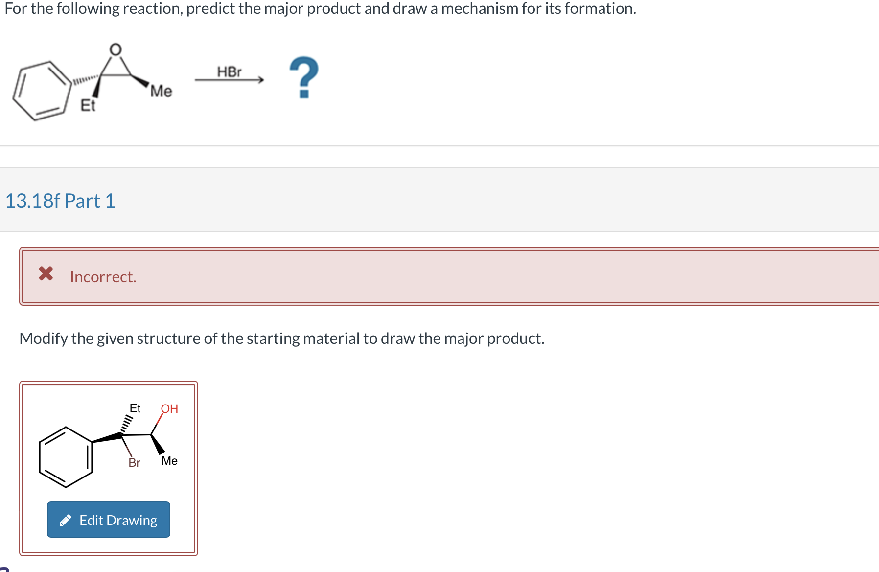Solved 13.18f Part 1 x Incorrect. Modify the given structure | Chegg.com