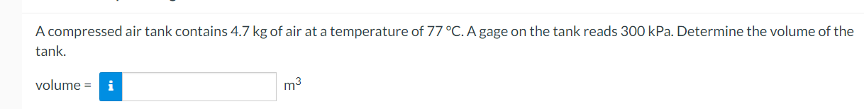 Solved A compressed air tank contains 4.7 kg of air at a | Chegg.com