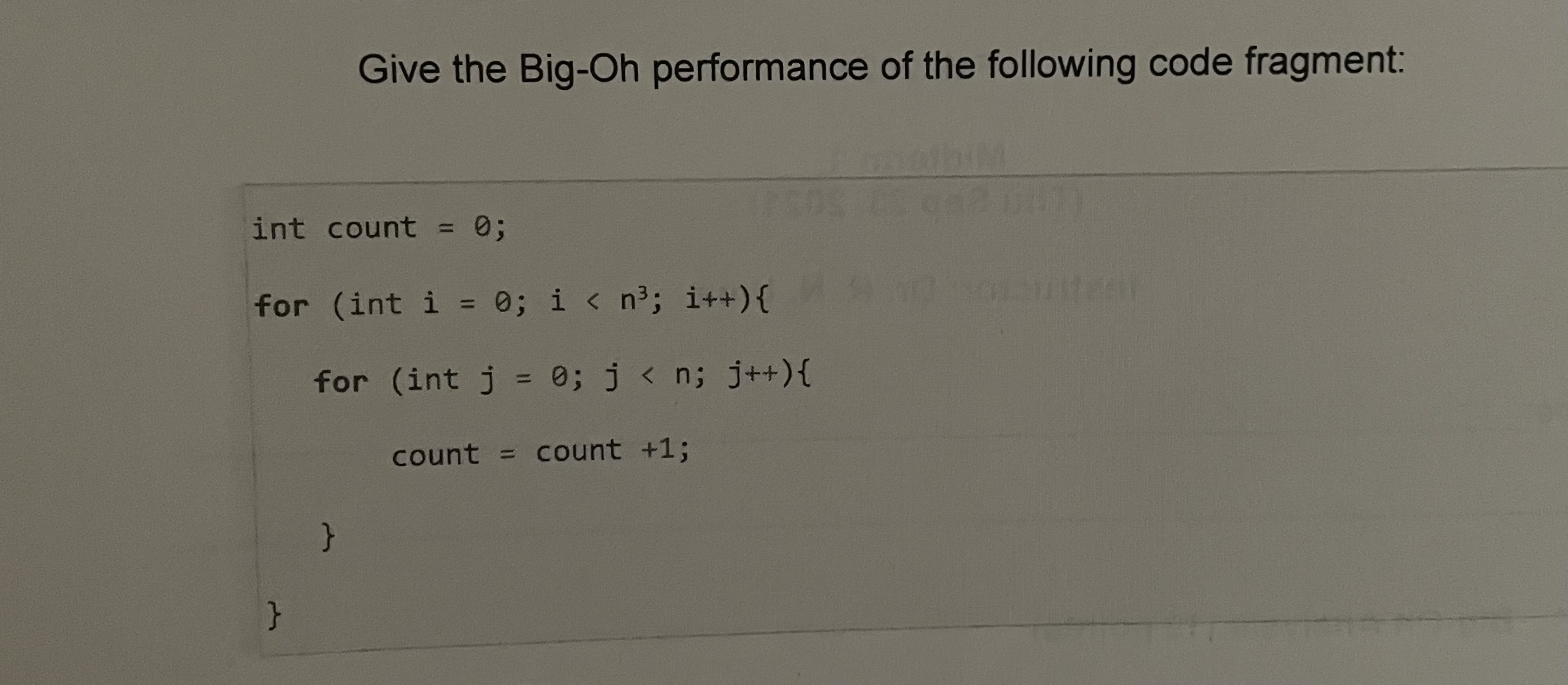 Solved Give the Big-Oh performance of the following code | Chegg.com