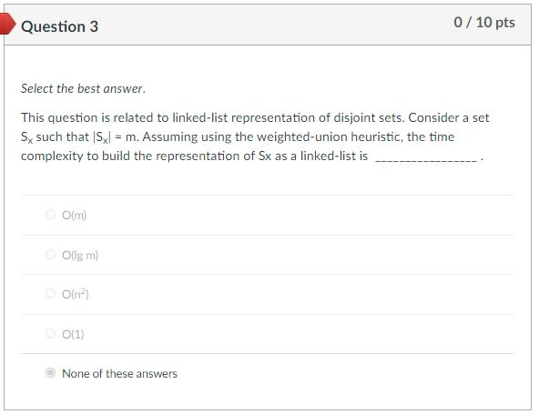 Solved Question 3 0 / 10 pts Select the best answer. This | Chegg.com