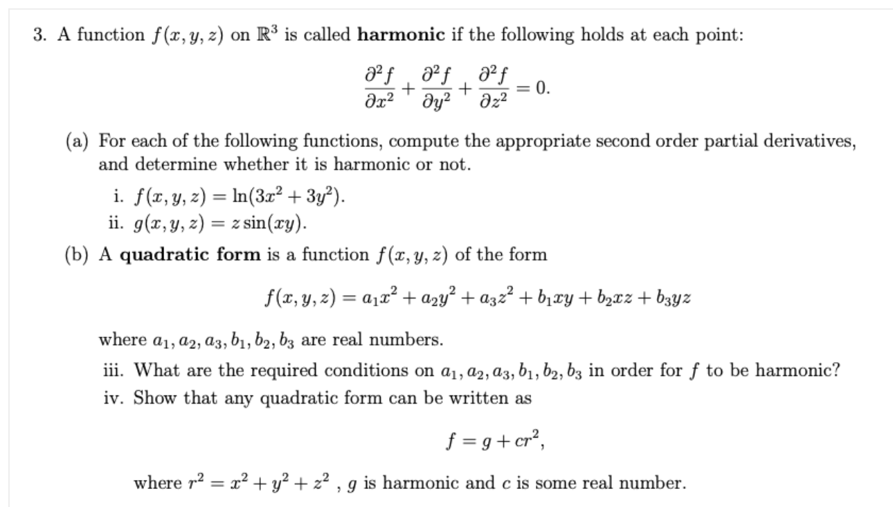 Solved 3. A function f(x, y, z) on R3 is called harmonic if | Chegg.com