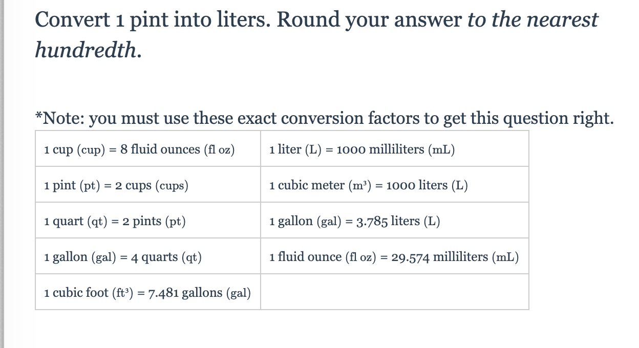 subtiel sieraden Maan Solved Convert i pint into liters. Round your answer to the | Chegg.com