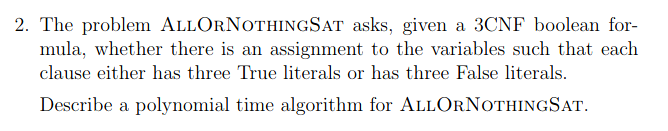 2. The problem ALLORNOTHINGSAT asks, given a 3CNF | Chegg.com