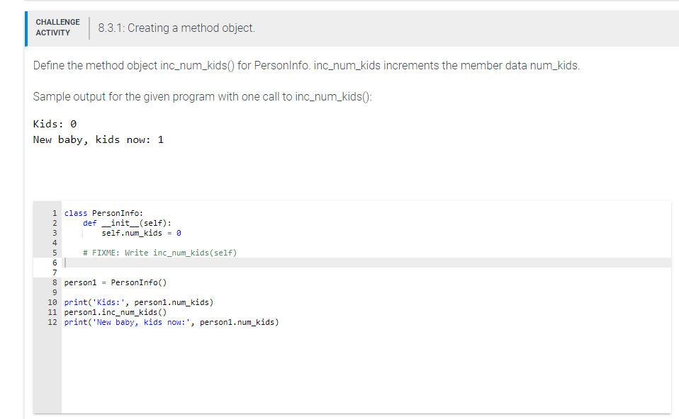 Solved CHALLENGE ACTIVITY 8.3.1: Creating a method object. | Chegg.com