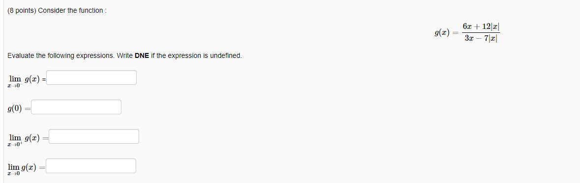 Solved (8 points) Consider the function : g(x) = 6x + 123 3x | Chegg.com