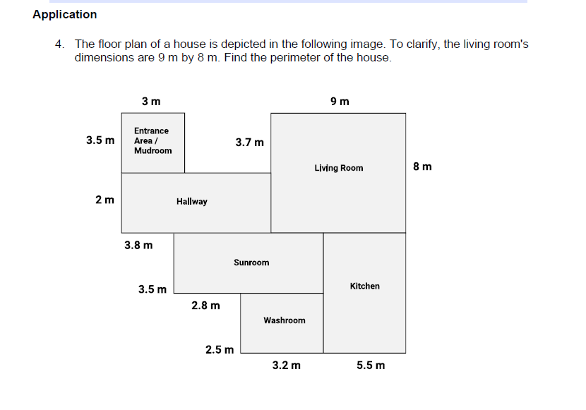 4. The floor plan of a house is depicted in the following image. To clarify, the living rooms dimensions are \( 9 \mathrm{~m