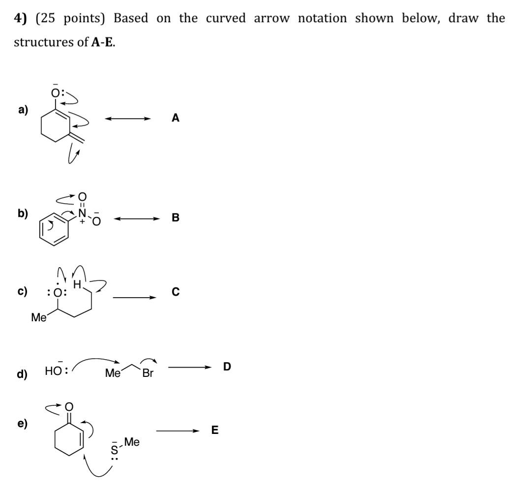 Solved 4 25 Points Based On The Curved Arrow Notation