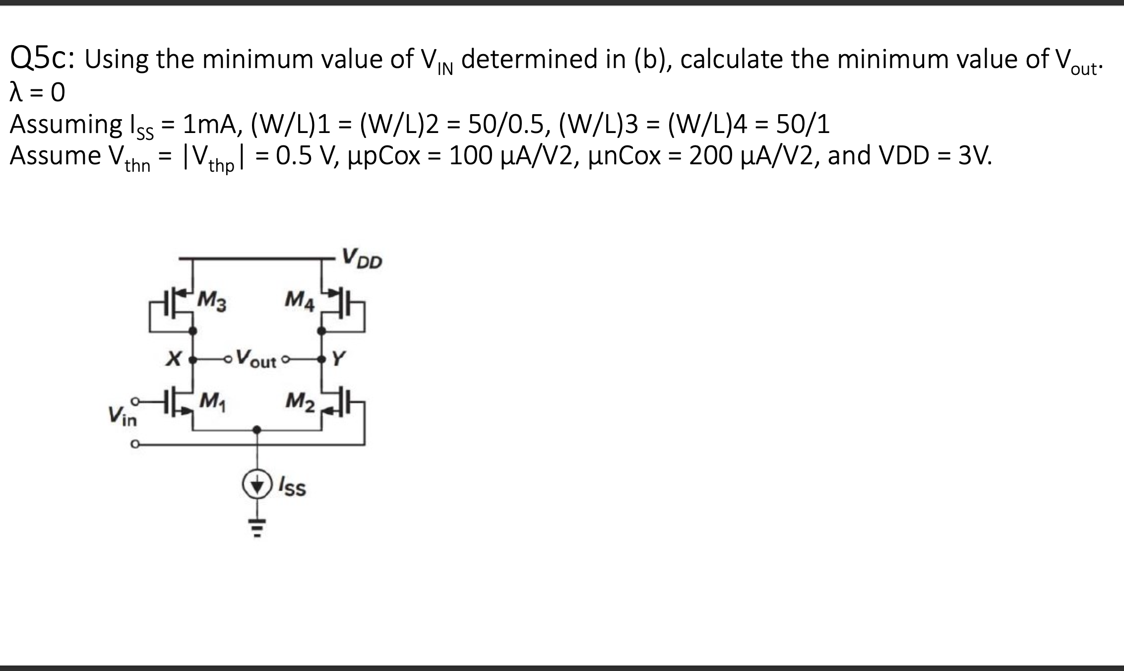 Solved Q5C: Using the minimum value of VIN determined in | Chegg.com