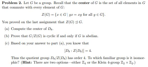Solved Let G Be A Group Recall That The Center Of G Is The Chegg Com Solved Let G Be A Group Recall That The Center Of G Is The Chegg Com