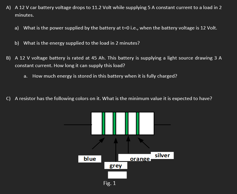 Solved A) A 12 V car battery voltage drops to 11.2 Volt