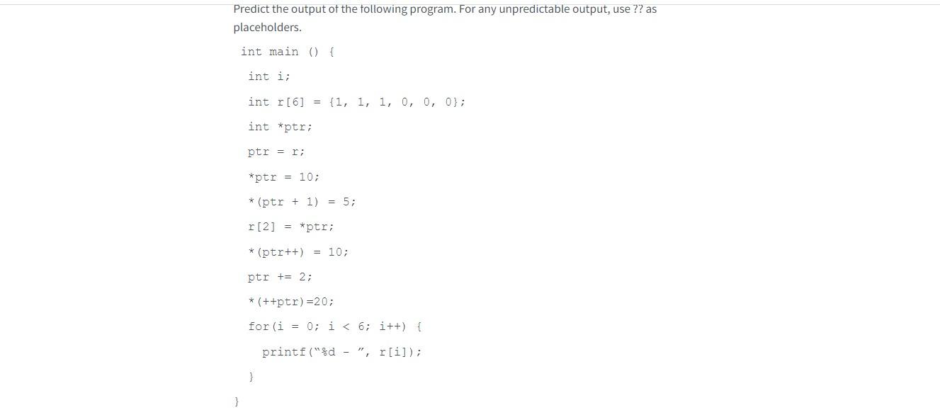 Solved Predict The Output Of The Following Program. For Any | Chegg.com