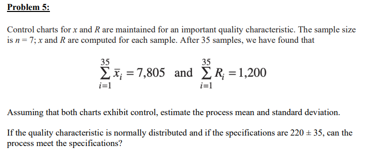 Solved Problem 5: Control charts for x and R are maintained | Chegg.com ...