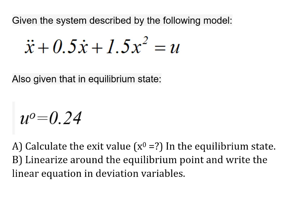 Solved Given the system described by the following model: 8 | Chegg.com