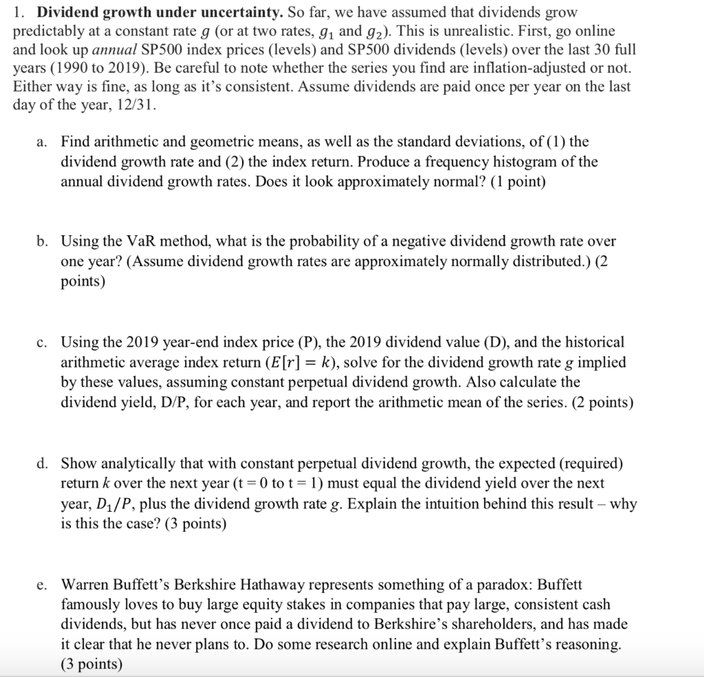 1 Dividend Growth Under Uncertainty So Far We H Chegg Com