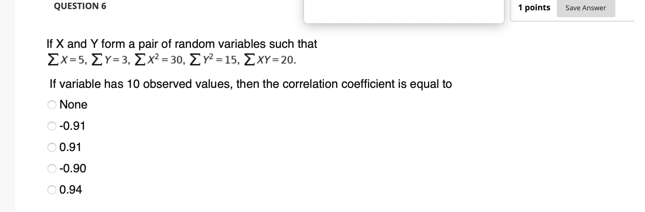 Solved QUESTION 6 1 points Save Answer If X and Y form a | Chegg.com