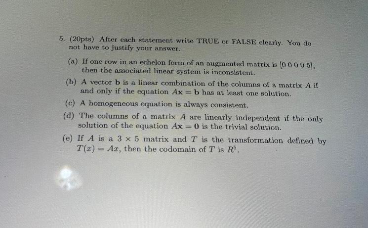 Solved 5. (20pts) After each statement write TRUE or FALSE | Chegg.com